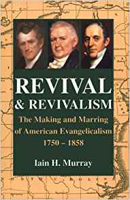 Revival & Revivalism HB - Iain H Murray